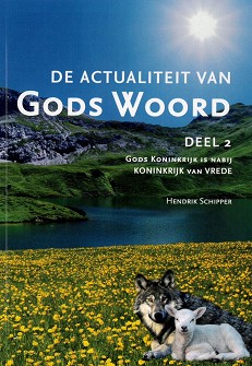 De actualiteit van Gods Woord deel 2